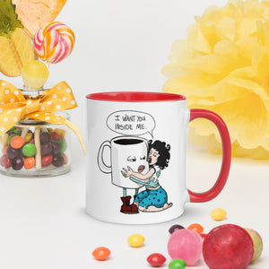 I Want You Inside Me Mug with Color Inside